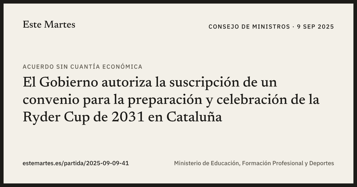 Tarjeta: El Gobierno autoriza la suscripción de un convenio para la preparación y celebración de la Ryder Cup de 2031 en Cataluña