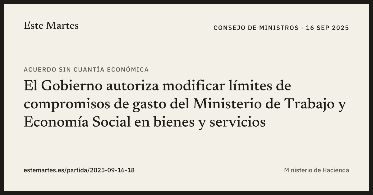 Tarjeta: El Gobierno autoriza modificar límites de compromisos de gasto del Ministerio de Trabajo y Economía Social en bienes y servicios