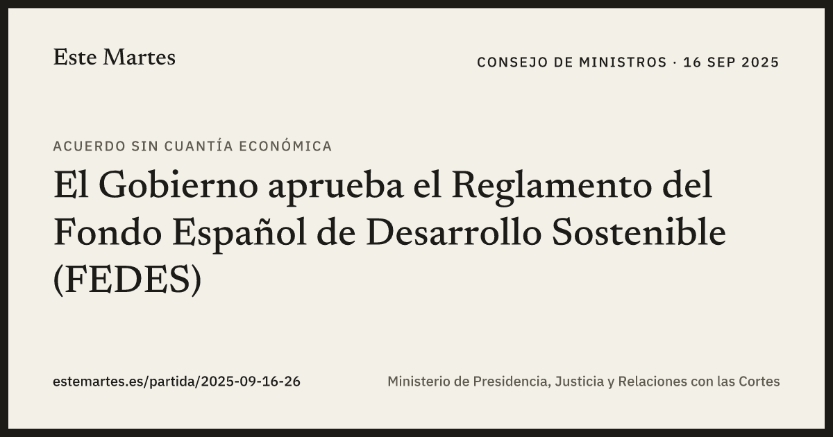 Tarjeta: El Gobierno aprueba el Reglamento del Fondo Español de Desarrollo Sostenible (FEDES)