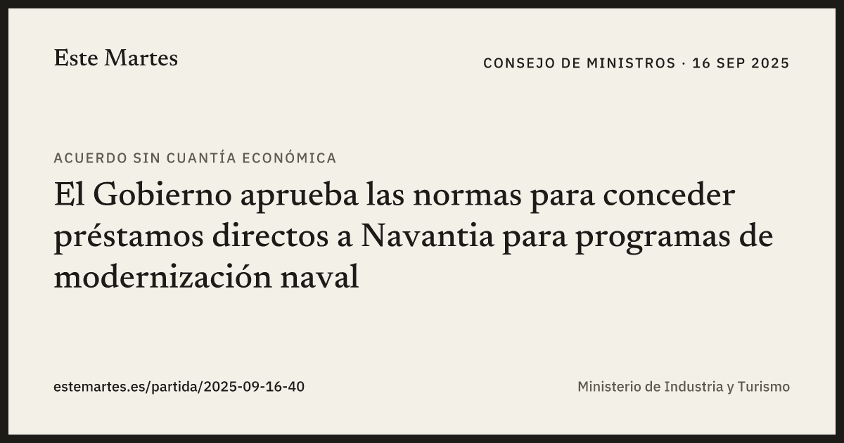 Tarjeta: El Gobierno aprueba las normas para conceder préstamos directos a Navantia para programas de modernización naval