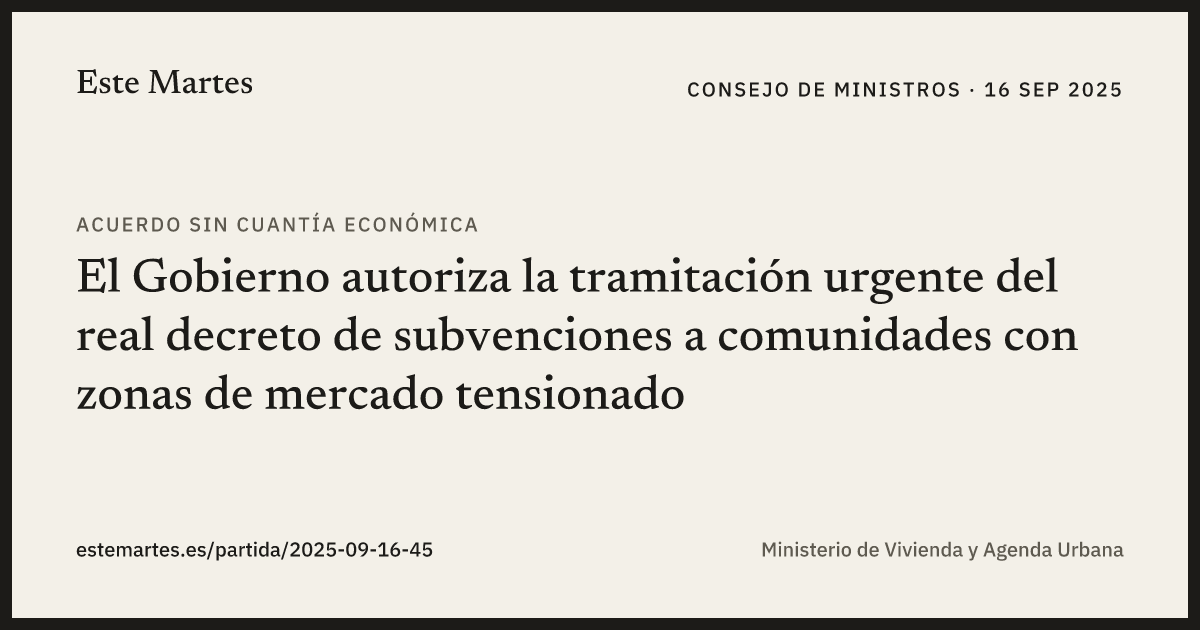 Tarjeta: El Gobierno autoriza la tramitación urgente del real decreto de subvenciones a comunidades con zonas de mercado tensionado