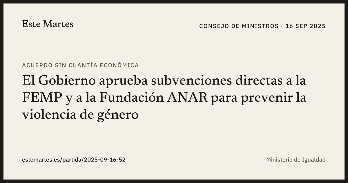 Tarjeta: El Gobierno aprueba subvenciones directas a la FEMP y a la Fundación ANAR para prevenir la violencia de género