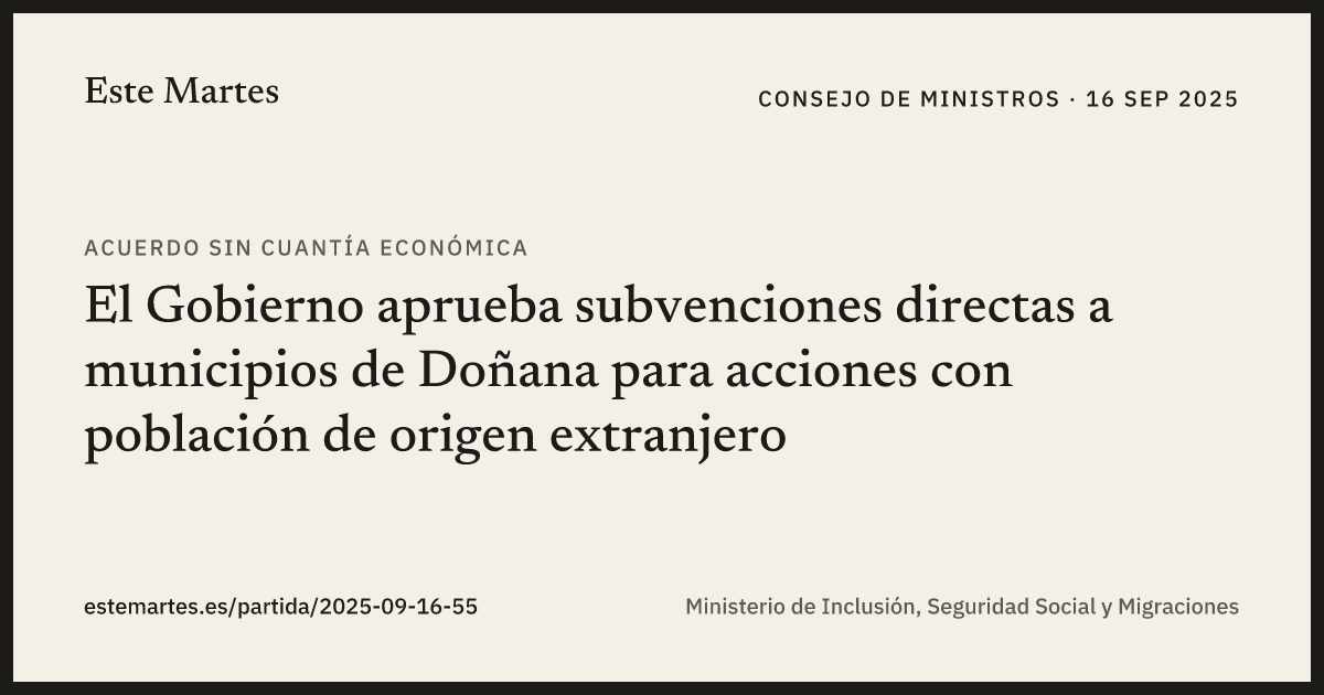 Tarjeta: El Gobierno aprueba subvenciones directas a municipios de Doñana para acciones con población de origen extranjero