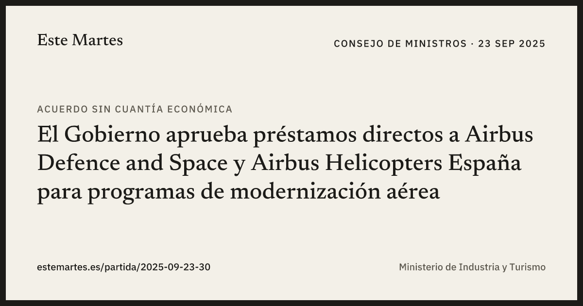 Tarjeta: El Gobierno aprueba préstamos directos a Airbus Defence and Space y Airbus Helicopters España para programas de modernización aérea