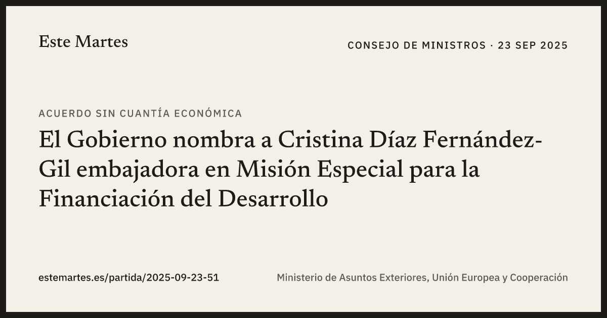 Tarjeta: El Gobierno nombra a Cristina Díaz Fernández-Gil embajadora en Misión Especial para la Financiación del Desarrollo