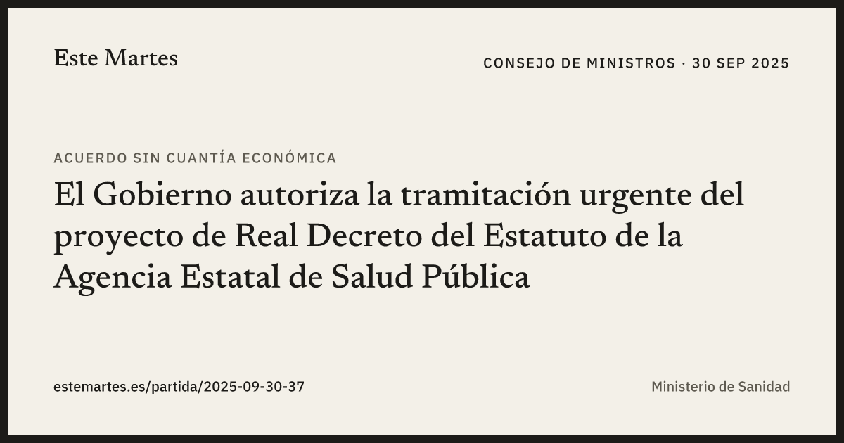 Tarjeta: El Gobierno autoriza la tramitación urgente del proyecto de Real Decreto del Estatuto de la Agencia Estatal de Salud Pública