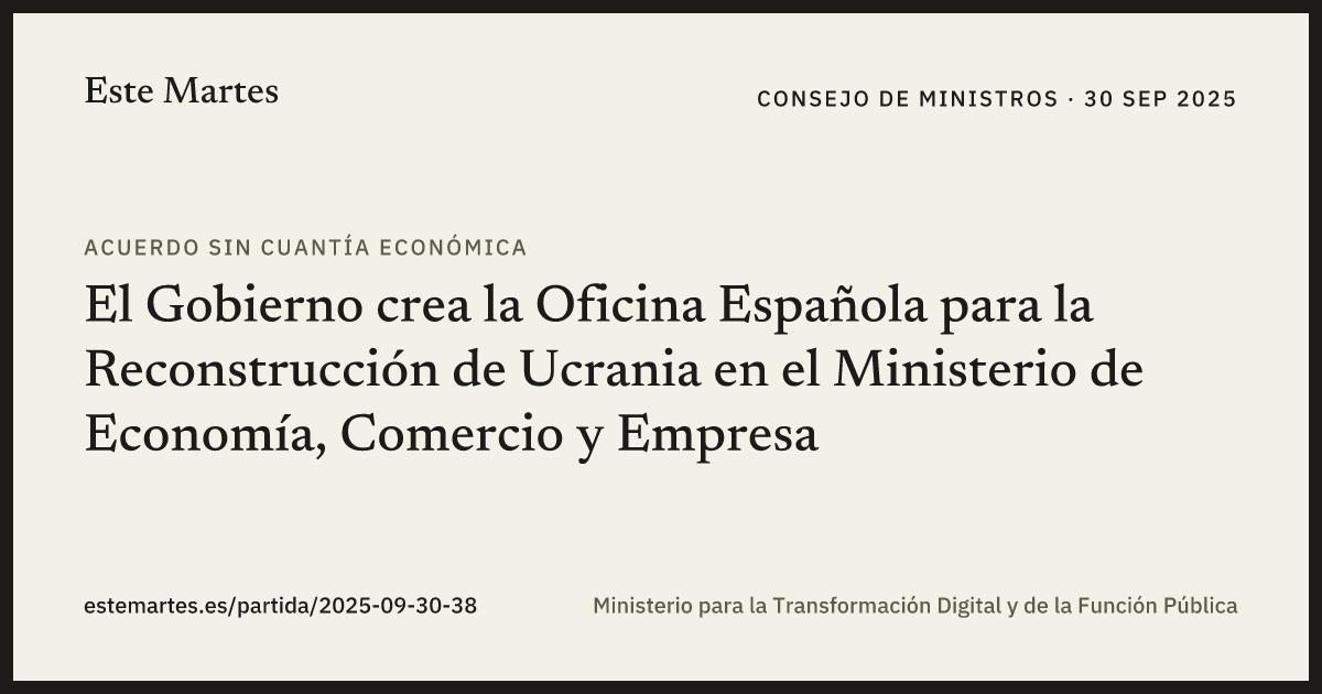 Tarjeta: El Gobierno crea la Oficina Española para la Reconstrucción de Ucrania en el Ministerio de Economía, Comercio y Empresa