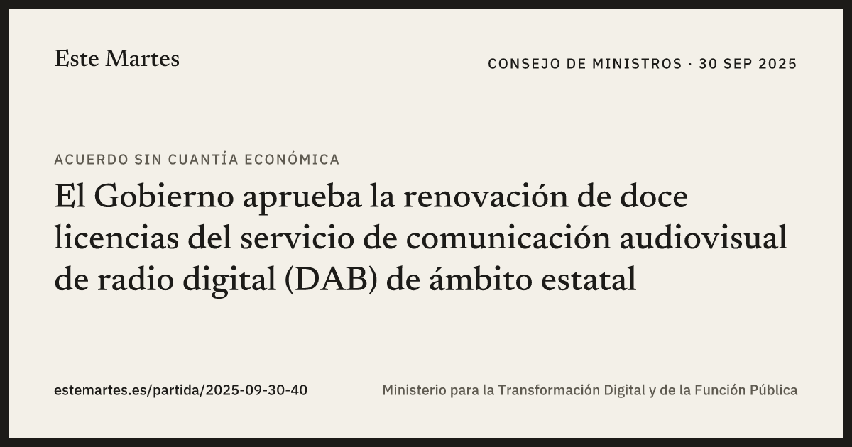 Tarjeta: El Gobierno aprueba la renovación de doce licencias del servicio de comunicación audiovisual de radio digital (DAB) de ámbito estatal
