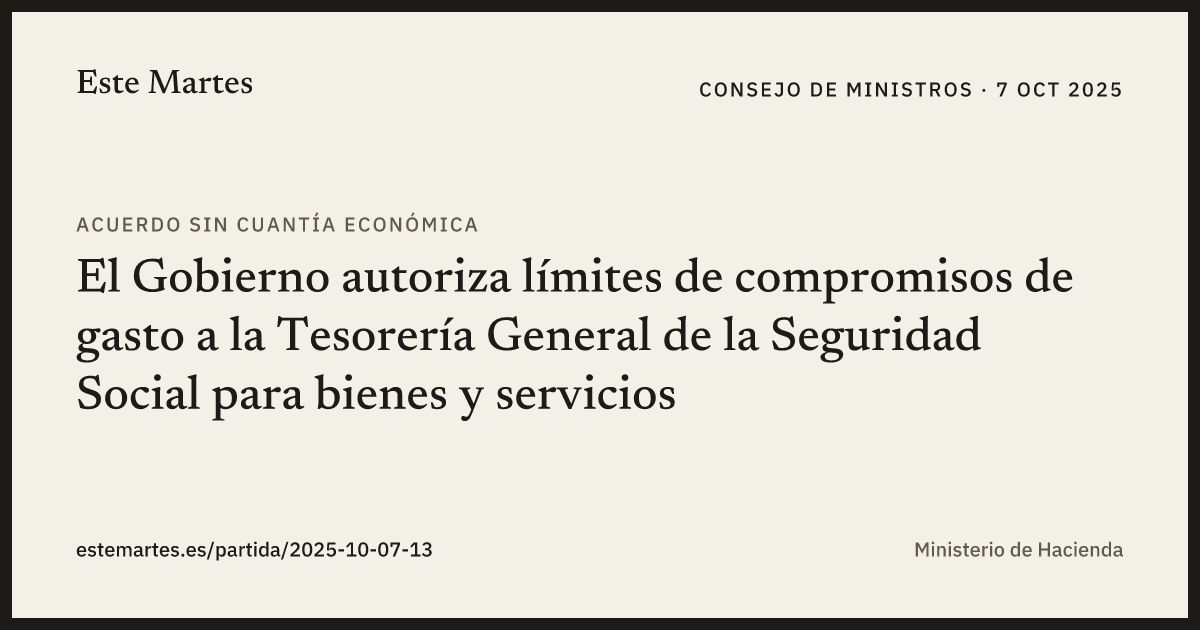 Tarjeta: El Gobierno autoriza límites de compromisos de gasto a la Tesorería General de la Seguridad Social para bienes y servicios