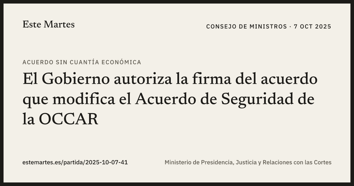 Tarjeta: El Gobierno autoriza la firma del acuerdo que modifica el Acuerdo de Seguridad de la OCCAR