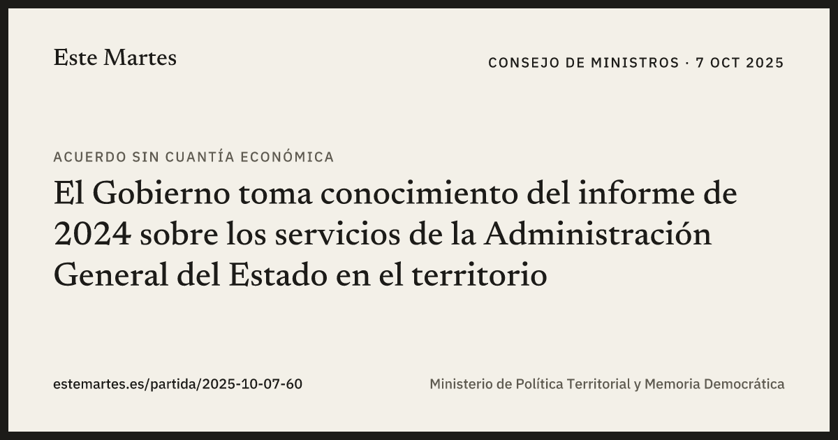 Tarjeta: El Gobierno toma conocimiento del informe de 2024 sobre los servicios de la Administración General del Estado en el territorio