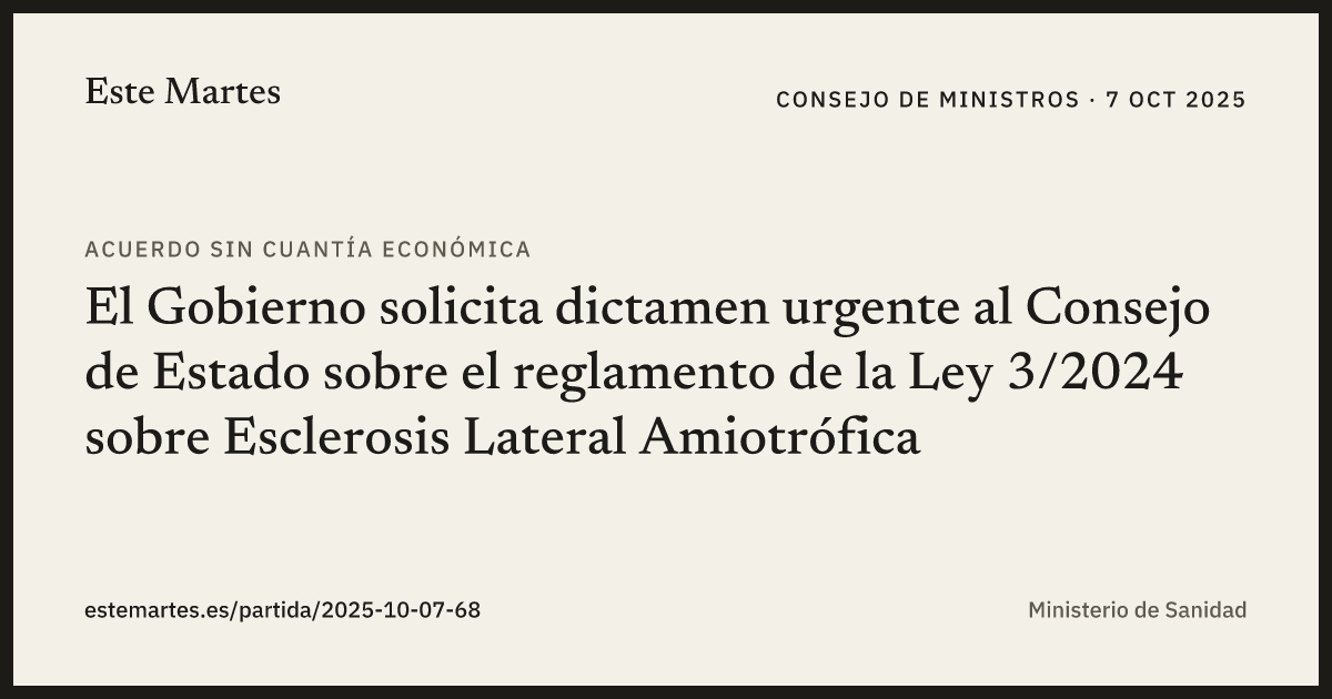 Tarjeta: El Gobierno solicita dictamen urgente al Consejo de Estado sobre el reglamento de la Ley 3/2024 sobre Esclerosis Lateral Amiotrófica
