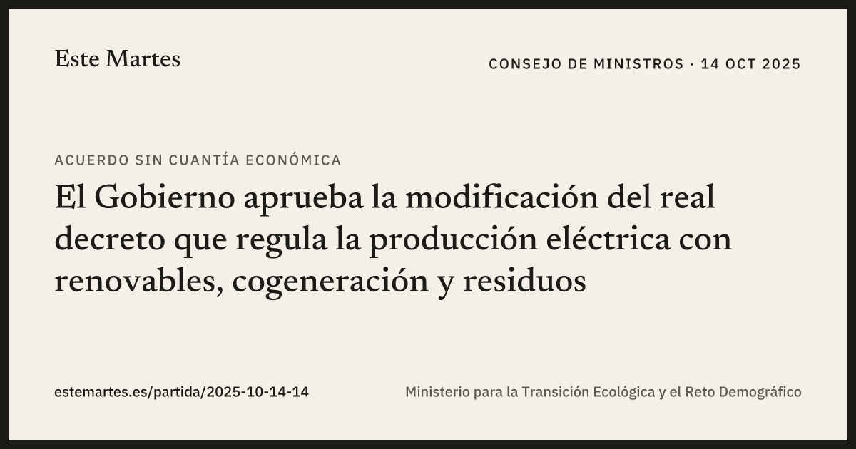 Tarjeta: El Gobierno aprueba la modificación del real decreto que regula la producción eléctrica con renovables, cogeneración y residuos