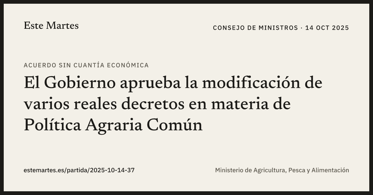 Tarjeta: El Gobierno aprueba la modificación de varios reales decretos en materia de Política Agraria Común