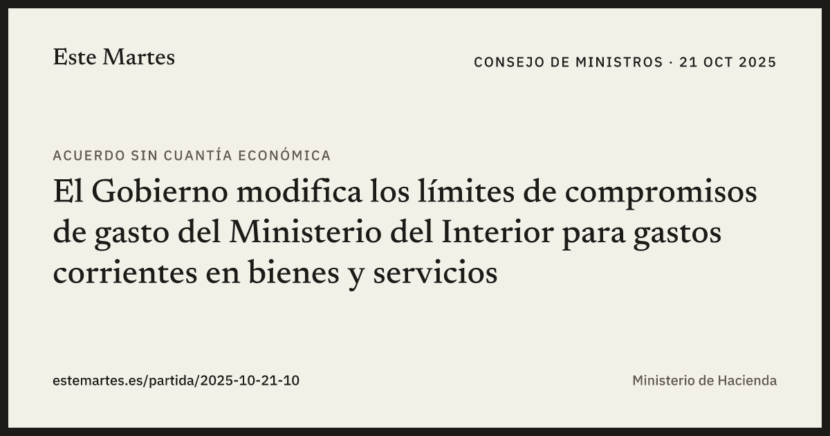 Tarjeta: El Gobierno modifica los límites de compromisos de gasto del Ministerio del Interior para gastos corrientes en bienes y servicios