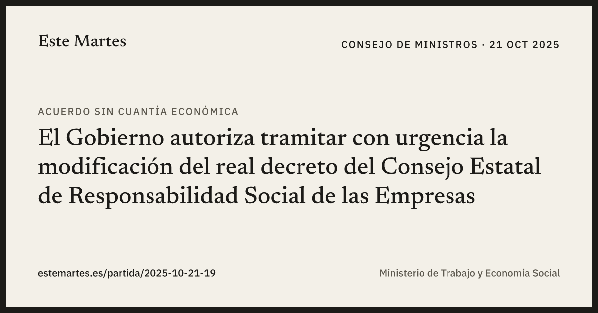 Tarjeta: El Gobierno autoriza tramitar con urgencia la modificación del real decreto del Consejo Estatal de Responsabilidad Social de las Empresas