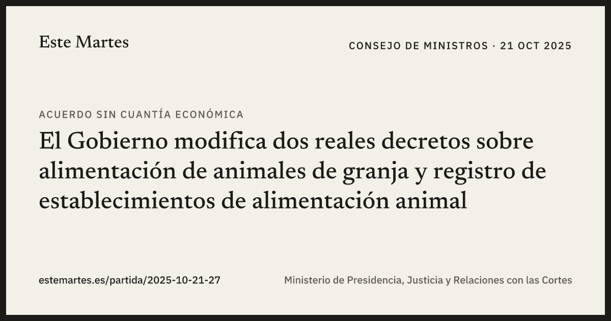 Tarjeta: El Gobierno modifica dos reales decretos sobre alimentación de animales de granja y registro de establecimientos de alimentación animal