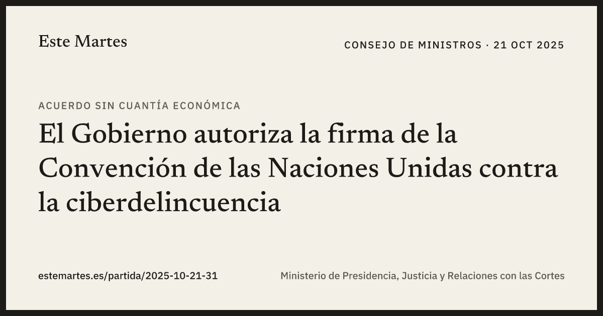 Tarjeta: El Gobierno autoriza la firma de la Convención de las Naciones Unidas contra la ciberdelincuencia
