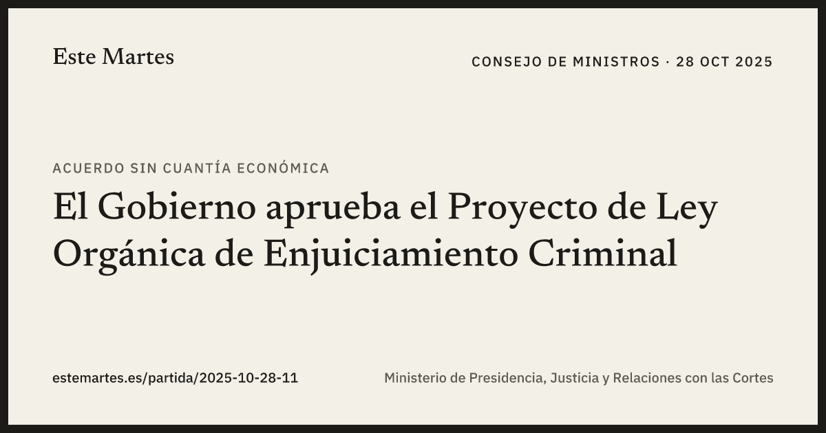 Tarjeta: El Gobierno aprueba el Proyecto de Ley Orgánica de Enjuiciamiento Criminal