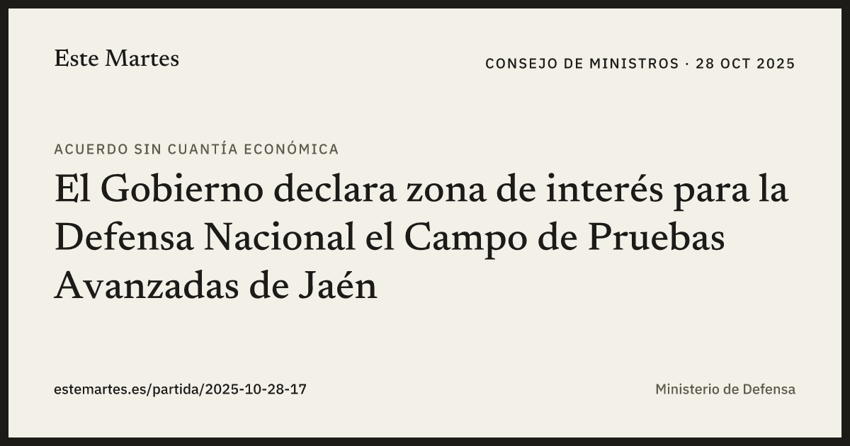 Tarjeta: El Gobierno declara zona de interés para la Defensa Nacional el Campo de Pruebas Avanzadas de Jaén
