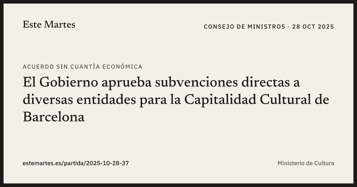 Tarjeta: El Gobierno aprueba subvenciones directas a diversas entidades para la Capitalidad Cultural de Barcelona