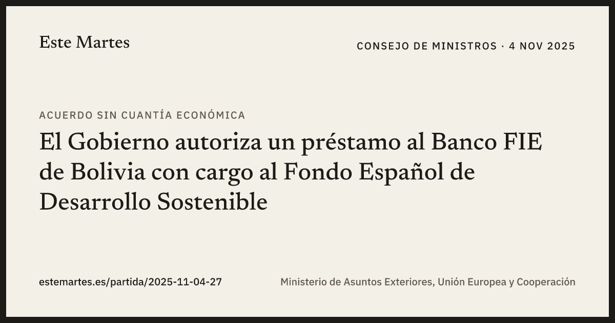 Tarjeta: El Gobierno autoriza un préstamo al Banco FIE de Bolivia con cargo al Fondo Español de Desarrollo Sostenible