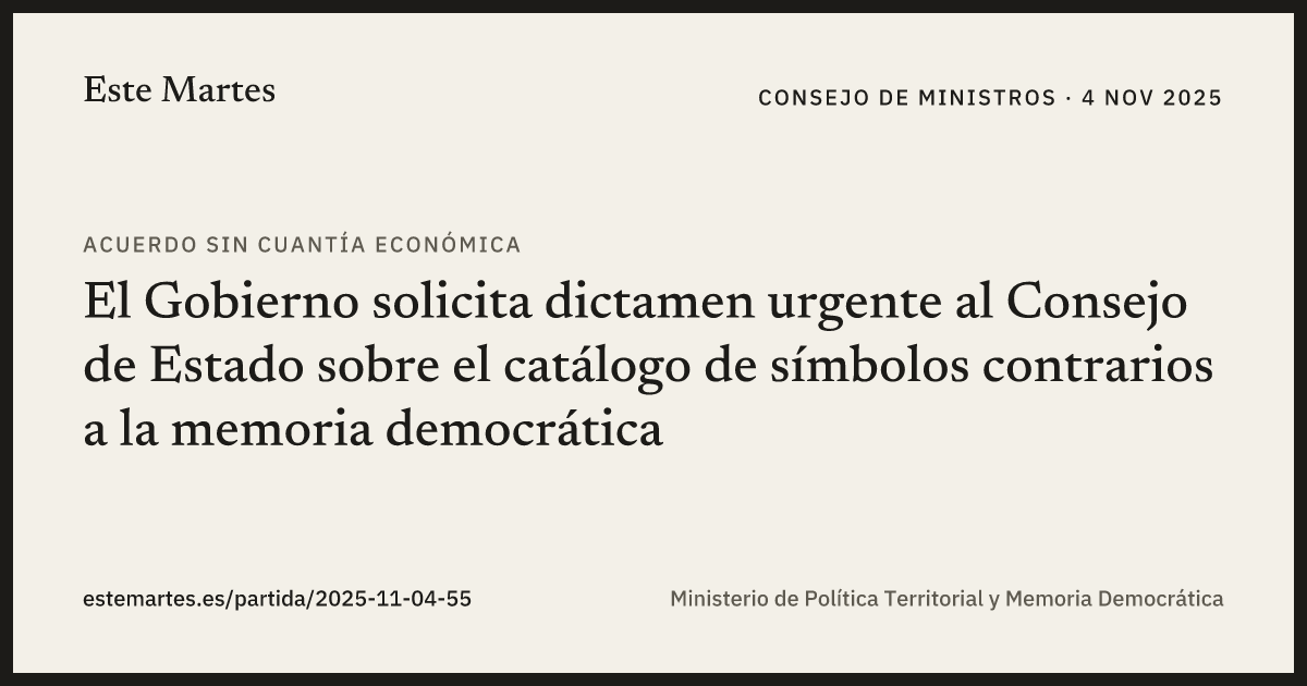 Tarjeta: El Gobierno solicita dictamen urgente al Consejo de Estado sobre el catálogo de símbolos contrarios a la memoria democrática