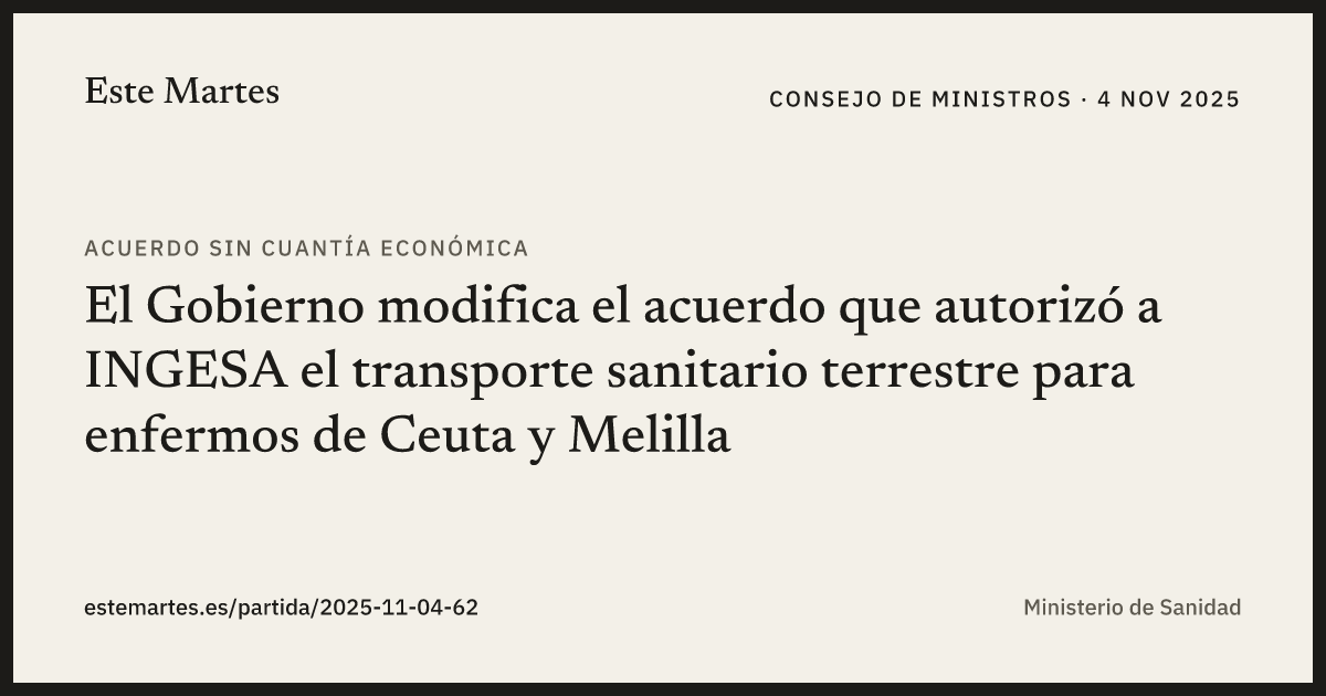 Tarjeta: El Gobierno modifica el acuerdo que autorizó a INGESA el transporte sanitario terrestre para enfermos de Ceuta y Melilla