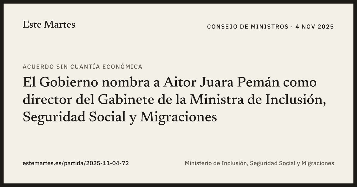 Tarjeta: El Gobierno nombra a Aitor Juara Pemán como director del Gabinete de la Ministra de Inclusión, Seguridad Social y Migraciones