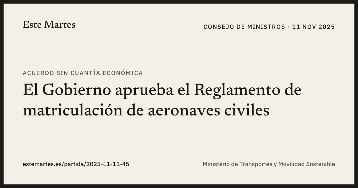 Tarjeta: El Gobierno aprueba el Reglamento de matriculación de aeronaves civiles