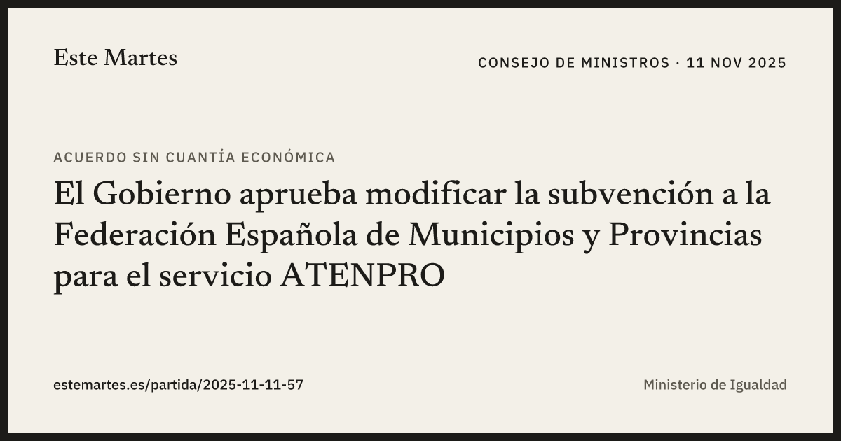 Tarjeta: El Gobierno aprueba modificar la subvención a la Federación Española de Municipios y Provincias para el servicio ATENPRO