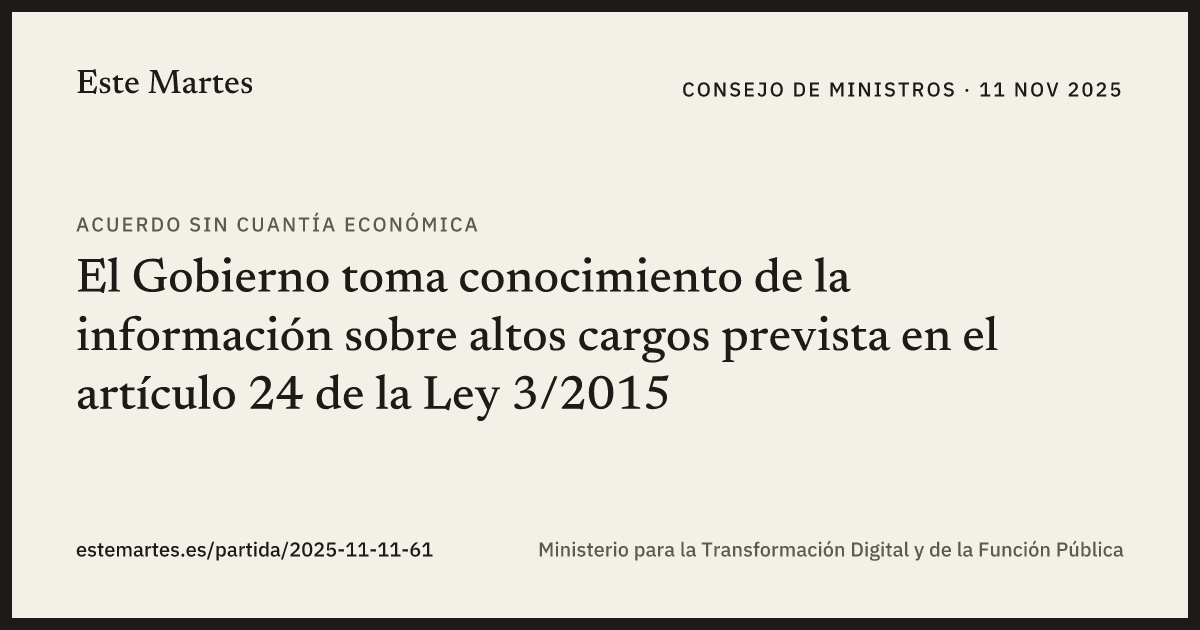 Tarjeta: El Gobierno toma conocimiento de la información sobre altos cargos prevista en el artículo 24 de la Ley 3/2015