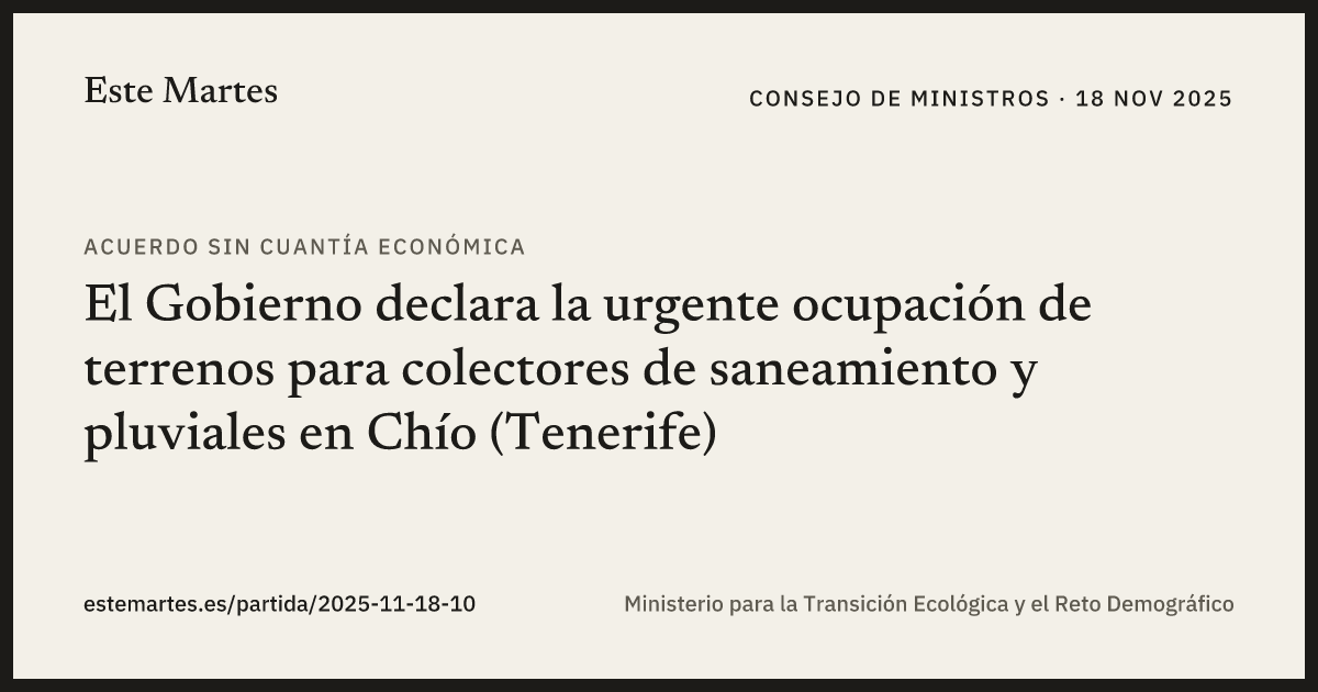 Tarjeta: El Gobierno declara la urgente ocupación de terrenos para colectores de saneamiento y pluviales en Chío (Tenerife)