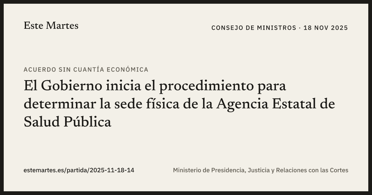 Tarjeta: El Gobierno inicia el procedimiento para determinar la sede física de la Agencia Estatal de Salud Pública