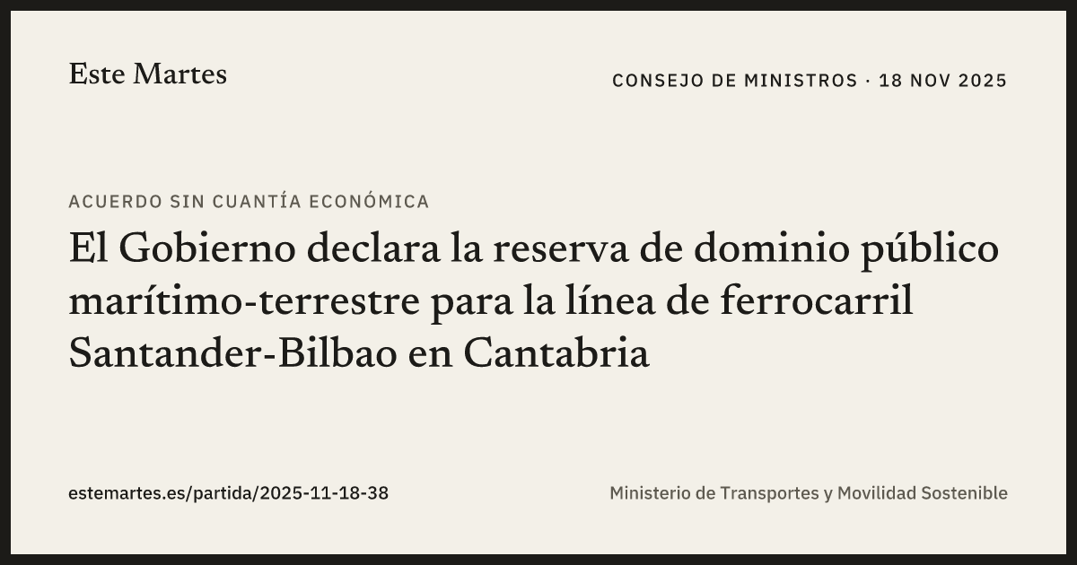 Tarjeta: El Gobierno declara la reserva de dominio público marítimo-terrestre para la línea de ferrocarril Santander-Bilbao en Cantabria