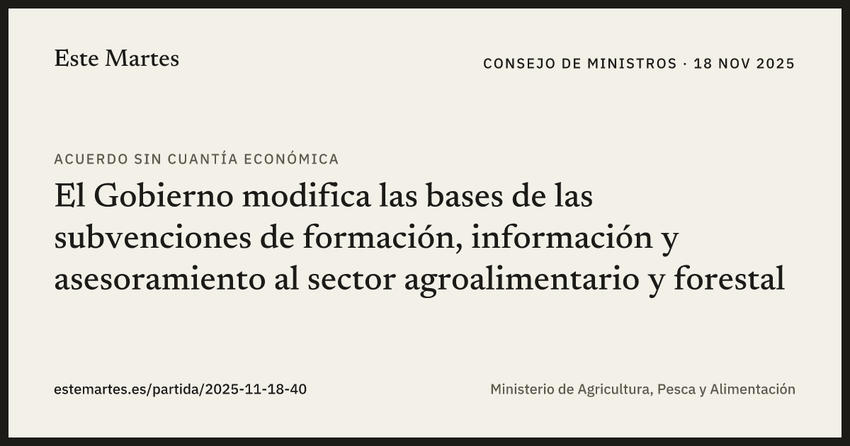 Tarjeta: El Gobierno modifica las bases de las subvenciones de formación, información y asesoramiento al sector agroalimentario y forestal