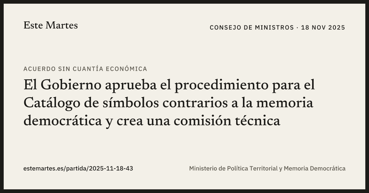 Tarjeta: El Gobierno aprueba el procedimiento para el Catálogo de símbolos contrarios a la memoria democrática y crea una comisión técnica
