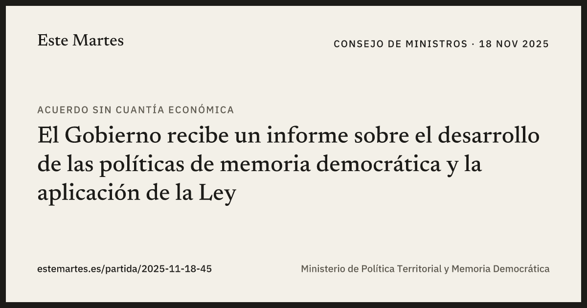 Tarjeta: El Gobierno recibe un informe sobre el desarrollo de las políticas de memoria democrática y la aplicación de la Ley