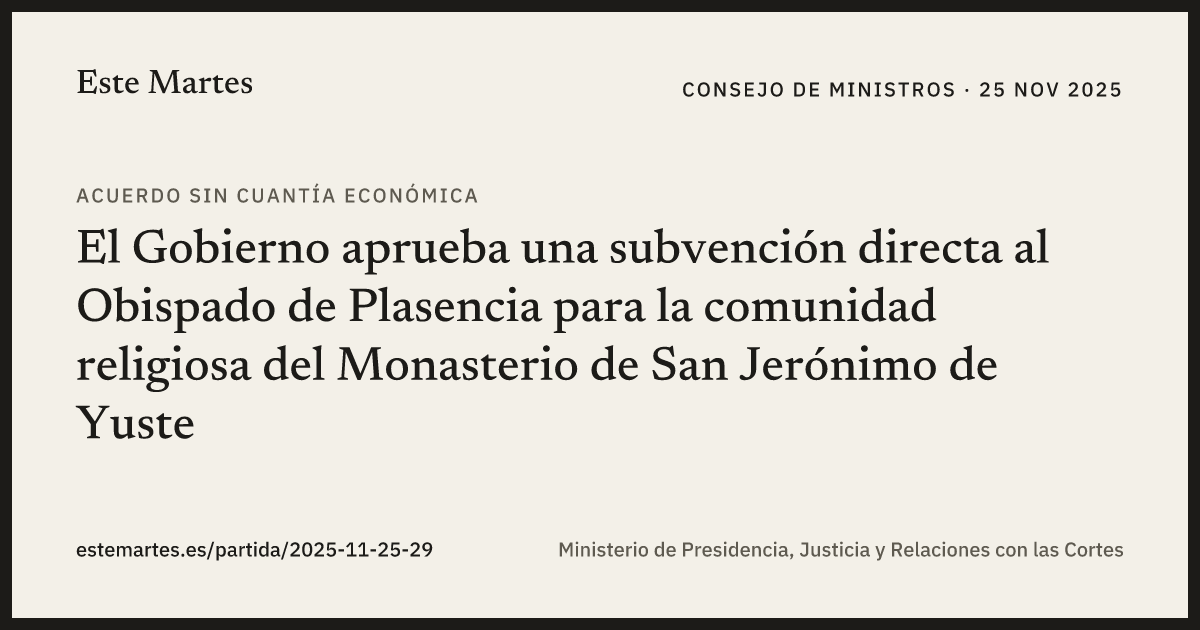 Tarjeta: El Gobierno aprueba una subvención directa al Obispado de Plasencia para la comunidad religiosa del Monasterio de San Jerónimo de Yuste