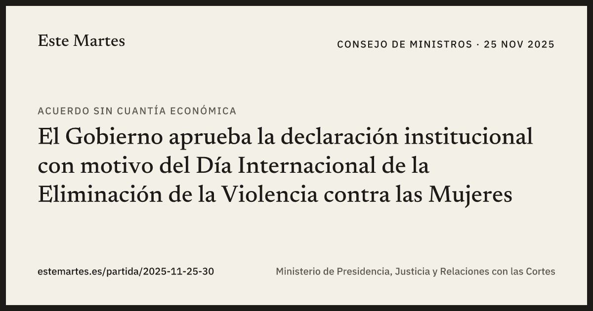 Tarjeta: El Gobierno aprueba la declaración institucional con motivo del Día Internacional de la Eliminación de la Violencia contra las Mujeres