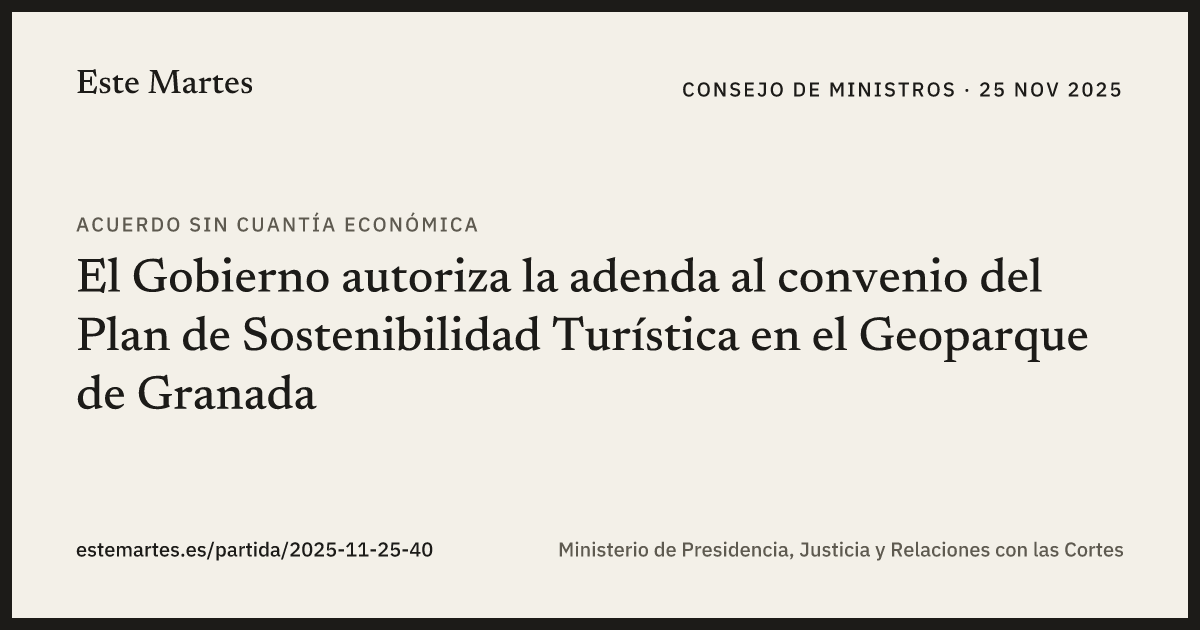 Tarjeta: El Gobierno autoriza la adenda al convenio del Plan de Sostenibilidad Turística en el Geoparque de Granada