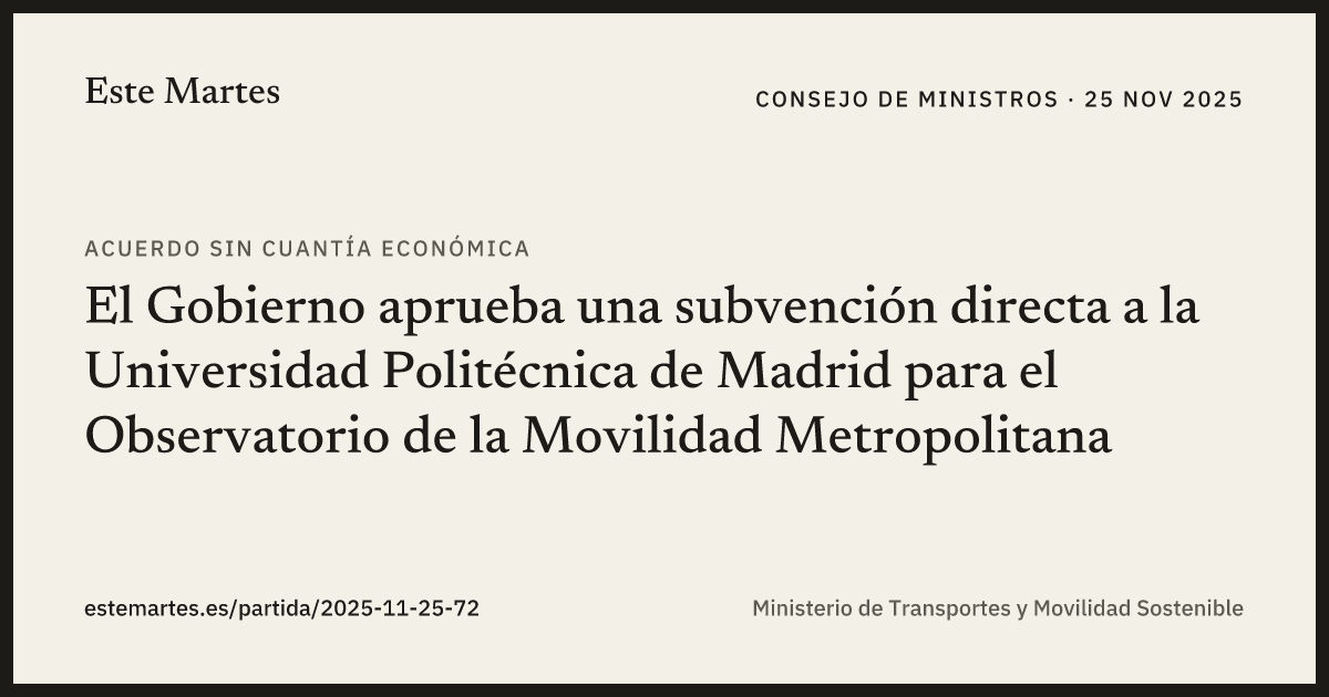 Tarjeta: El Gobierno aprueba una subvención directa a la Universidad Politécnica de Madrid para el Observatorio de la Movilidad Metropolitana