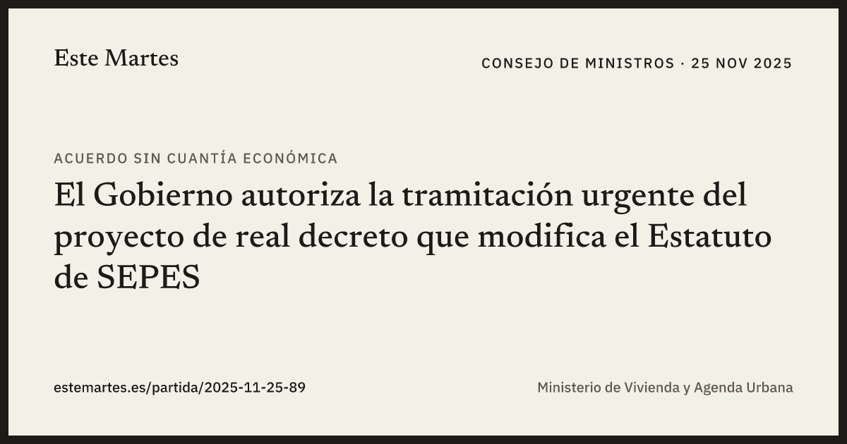 Tarjeta: El Gobierno autoriza la tramitación urgente del proyecto de real decreto que modifica el Estatuto de SEPES