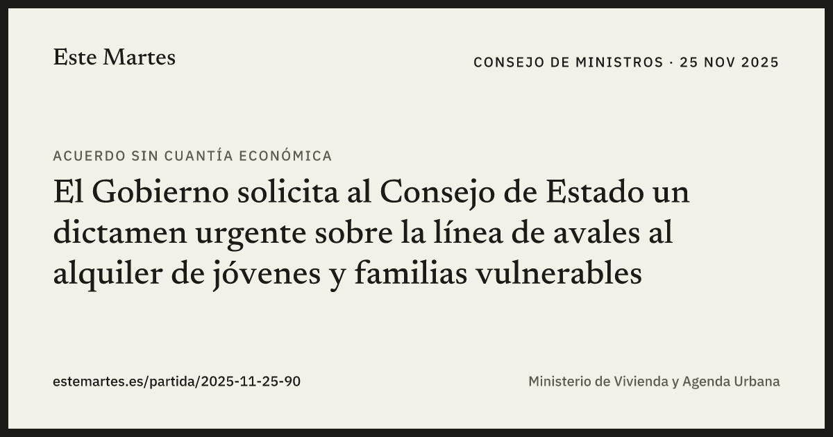 Tarjeta: El Gobierno solicita al Consejo de Estado un dictamen urgente sobre la línea de avales al alquiler de jóvenes y familias vulnerables