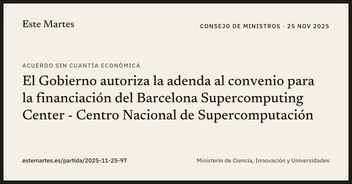 Tarjeta: El Gobierno autoriza la adenda al convenio para la financiación del Barcelona Supercomputing Center - Centro Nacional de Supercomputación