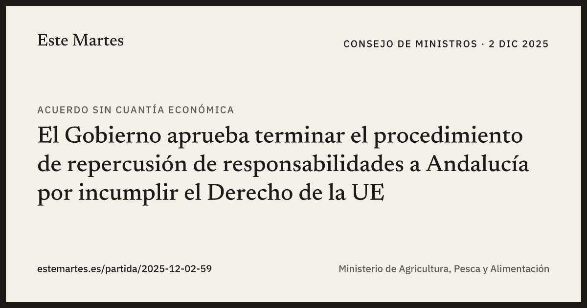 Tarjeta: El Gobierno aprueba terminar el procedimiento de repercusión de responsabilidades a Andalucía por incumplir el Derecho de la UE