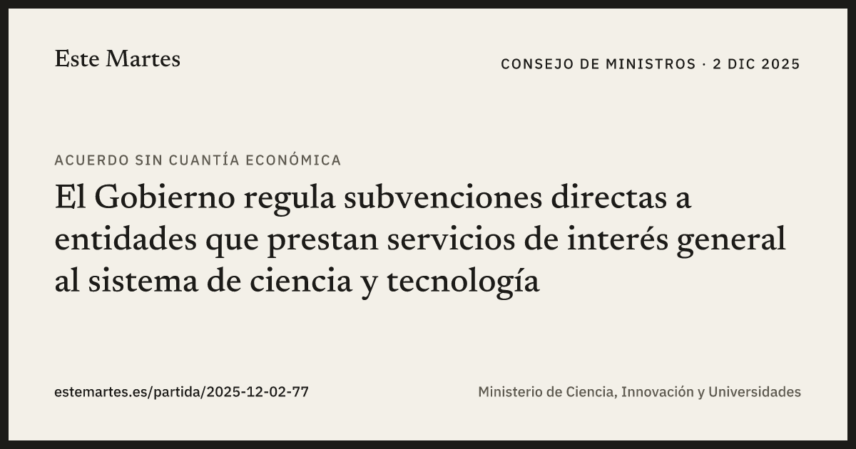Tarjeta: El Gobierno regula subvenciones directas a entidades que prestan servicios de interés general al sistema de ciencia y tecnología