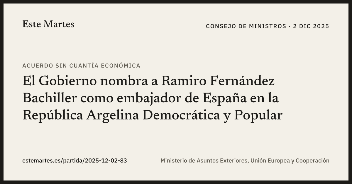Tarjeta: El Gobierno nombra a Ramiro Fernández Bachiller como embajador de España en la República Argelina Democrática y Popular