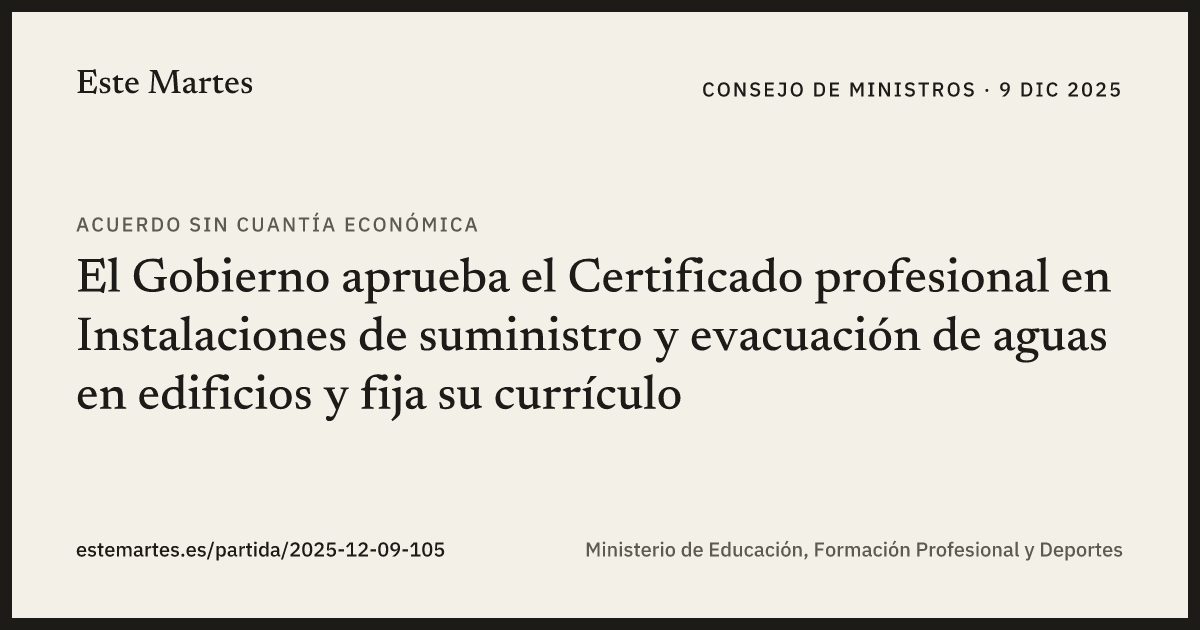 Tarjeta: El Gobierno aprueba el Certificado profesional en Instalaciones de suministro y evacuación de aguas en edificios y fija su currículo
