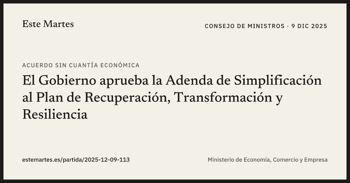 Tarjeta: El Gobierno aprueba la Adenda de Simplificación al Plan de Recuperación, Transformación y Resiliencia